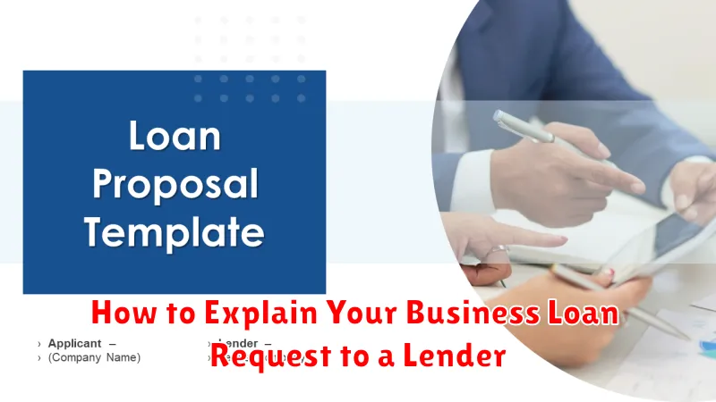 How to Explain Your Business Loan Request to a Lender