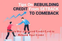 How to Use a Secured Credit Card to Rebuild Your Credit How to Use a Secured Credit Card to Rebuild Your Credit