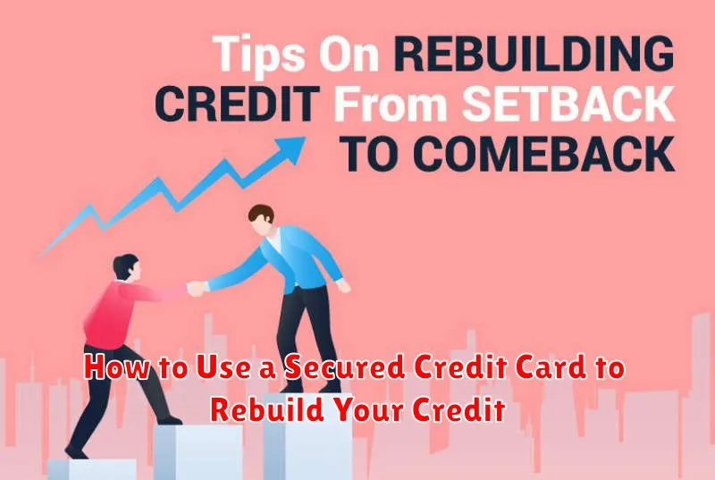 How to Use a Secured Credit Card to Rebuild Your Credit